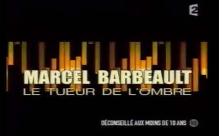 S05E02 - Marcel Barbeault - Le tueur de l'ombre