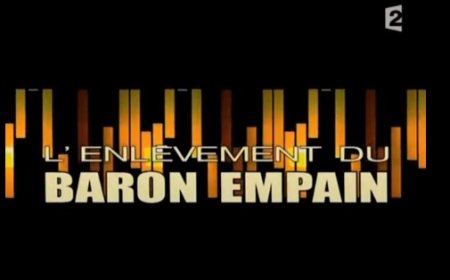 S05E06 - L'enlèvement du Baron Empain